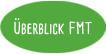 Überblick FMT