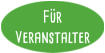 Für Veranstalter