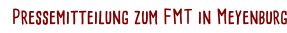 Pressemitteilung zum FMT in Meyenburg